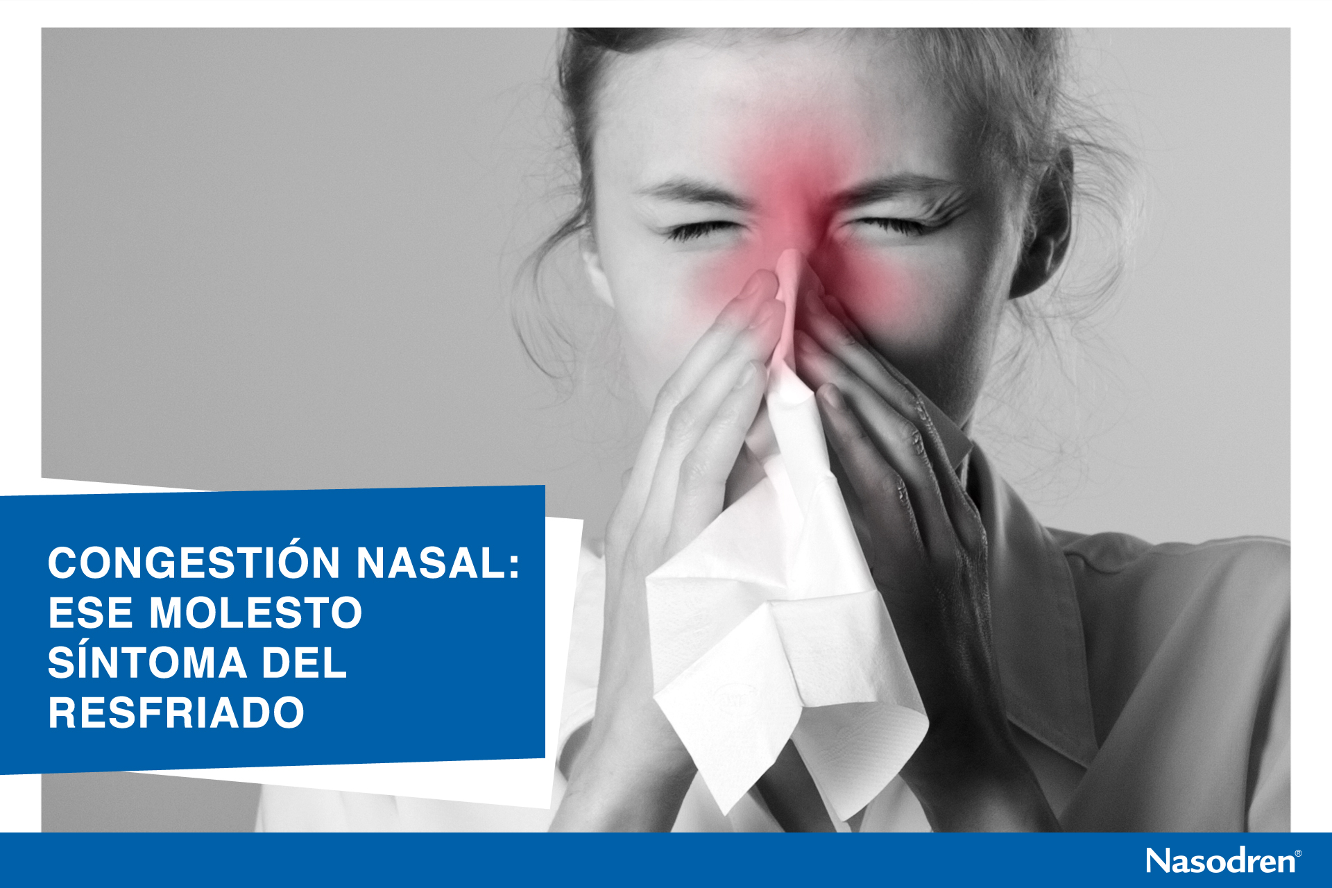 Congestión Nasal: Ese molesto síntoma del resfriado
