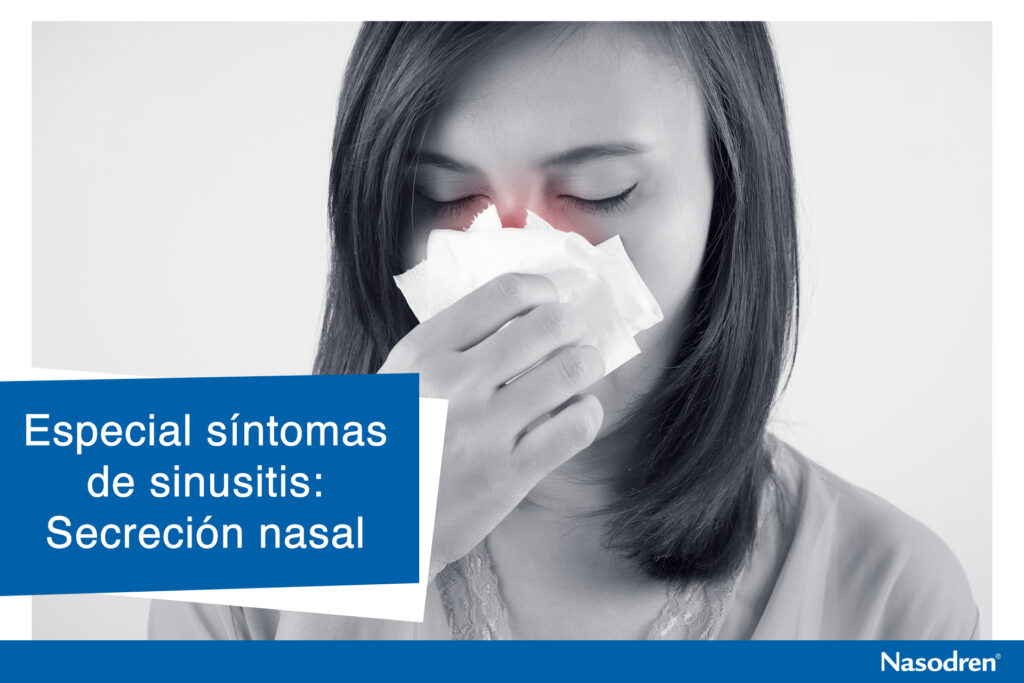 Especial síntomas de sinusitis: Secreción nasal