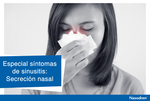 Especial síntomas de sinusitis: Secreción nasal